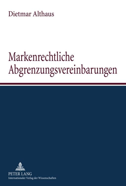 Produktbild: Markenrechtliche Abgrenzungsvereinbarungen