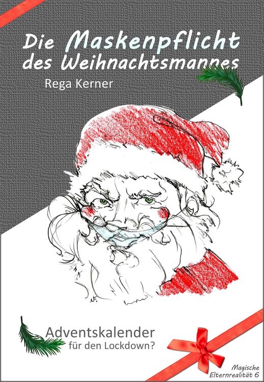 Produktbild: Die Maskenpflicht des Weihnachtsmannes