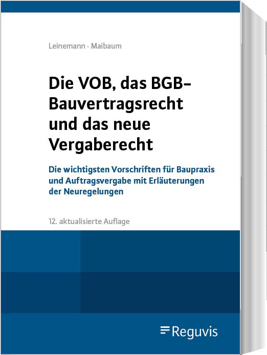 Produktbild: Die VOB, das BGB-Bauvertragsrecht und das neue Vergaberecht