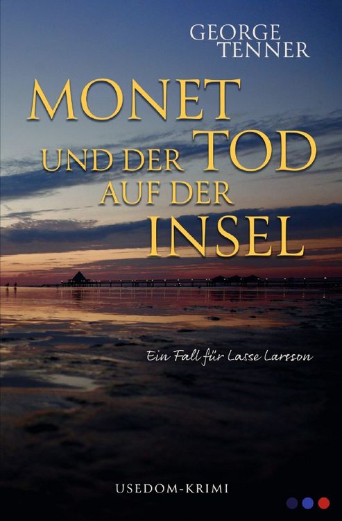 Produktbild: Lasse-Larsson-Usedom-Kriminalroman / Monet und der Tod auf der Insel