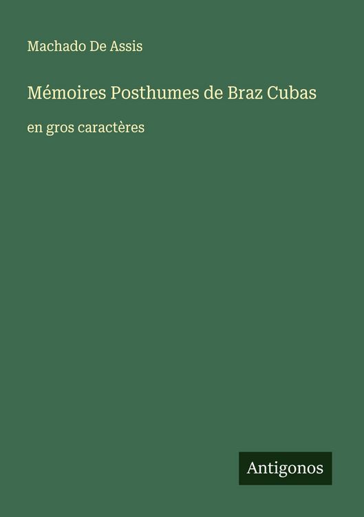 Produktbild: M&eacute;moires Posthumes de Braz Cubas