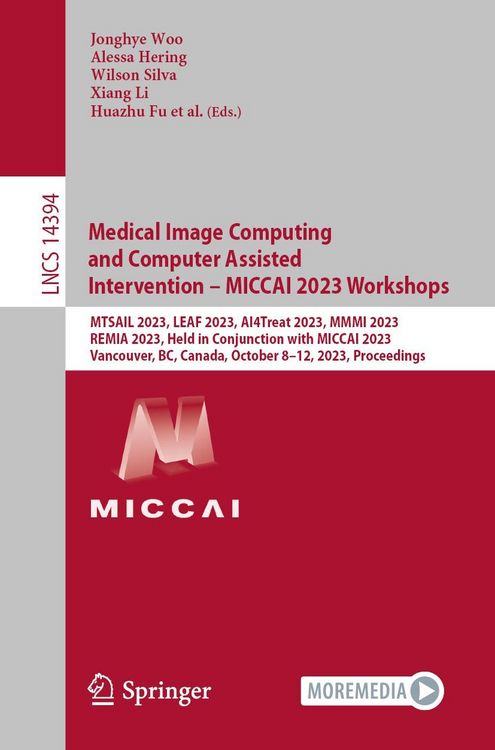 Produktbild: Medical Image Computing and Computer Assisted Intervention - MICCAI 2023 Workshops