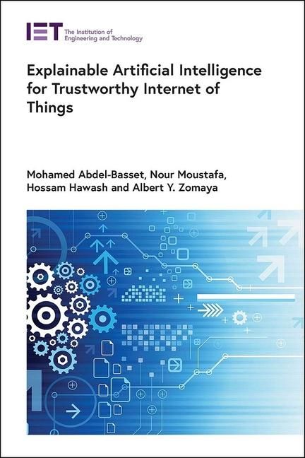 Produktbild: Explainable Artificial Intelligence for Trustworthy Internet of Things