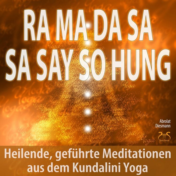 Produktbild: Ra Ma Da Sa Sa Say So Hung - Heilende, geführte Meditationen aus dem Kundalini Yoga