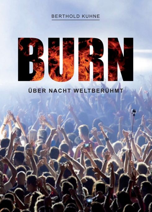 Produktbild: BURN &uuml;ber Nacht weltber&uuml;hmt