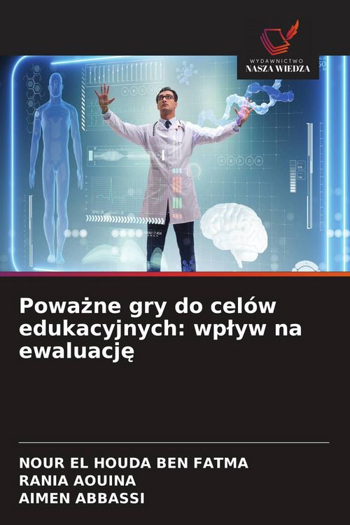 Produktbild: Powa&iquest;ne gry do cel&oacute;w edukacyjnych: wp&iquest;yw na ewaluacj&iquest;