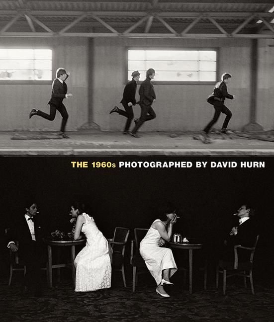 Produktbild: The 1960s: Photographed by David Hurn