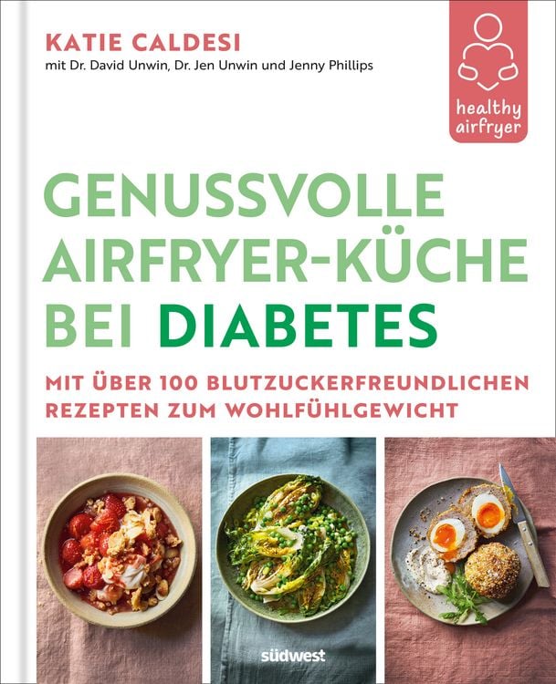 Produktbild: Healthy Airfryer &ndash; Genussvolle Airfryer-K&uuml;che bei Diabetes