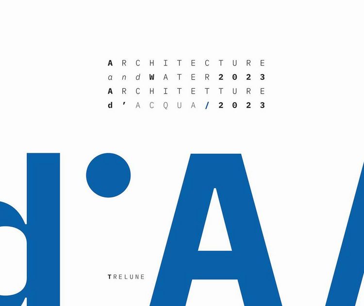 Produktbild: Architecture and Water 2023. From the Garda Lake to the Po River-Architetture d'Acqua 2023
