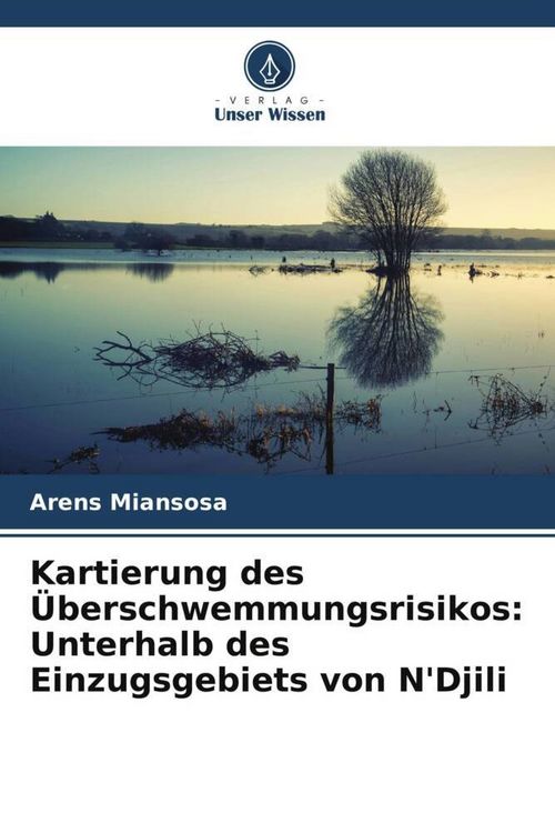 Produktbild: Kartierung des &Uuml;berschwemmungsrisikos: Unterhalb des Einzugsgebiets von N'Djili