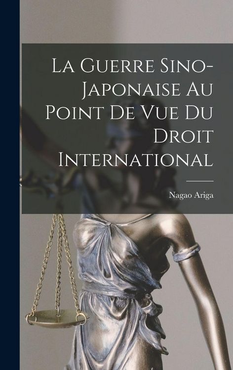 Produktbild: La Guerre Sino-Japonaise Au Point De Vue Du Droit International