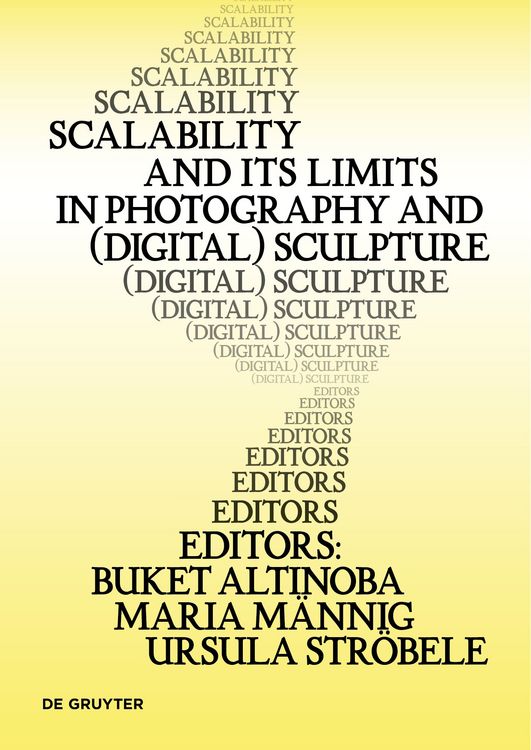 Produktbild: Scalability and its Limits in Photography and (Digital) Sculpture