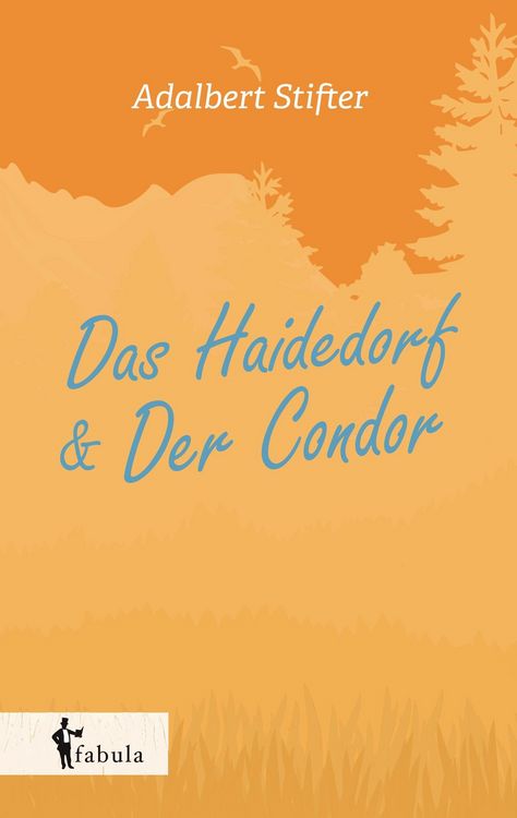 Produktbild: Stifter, A: Haidedorf, Der Condor. Novellen