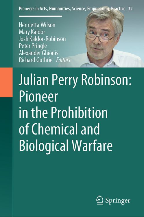 Produktbild: Julian Perry Robinson: Pioneer in the Prohibition of Chemical and Biological Warfare