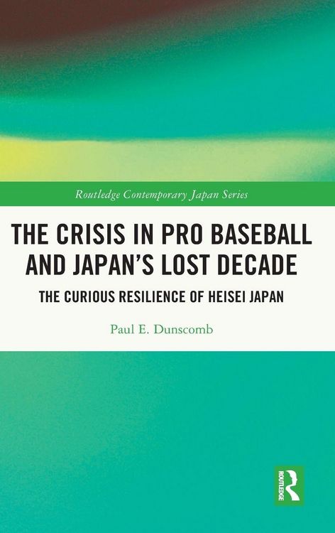 Produktbild: The Crisis in Pro Baseball and Japan's Lost Decade