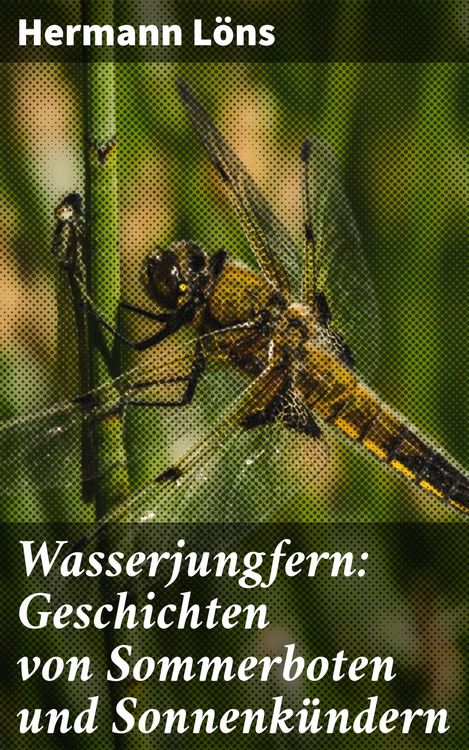 Produktbild: Wasserjungfern: Geschichten von Sommerboten und Sonnenk&uuml;ndern