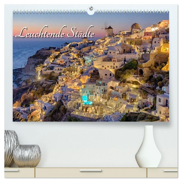 Produktbild: Leuchtende St&auml;dte (hochwertiger Premium Wandkalender 2027 DIN A2 quer), Kunstdruck in Hochglanz