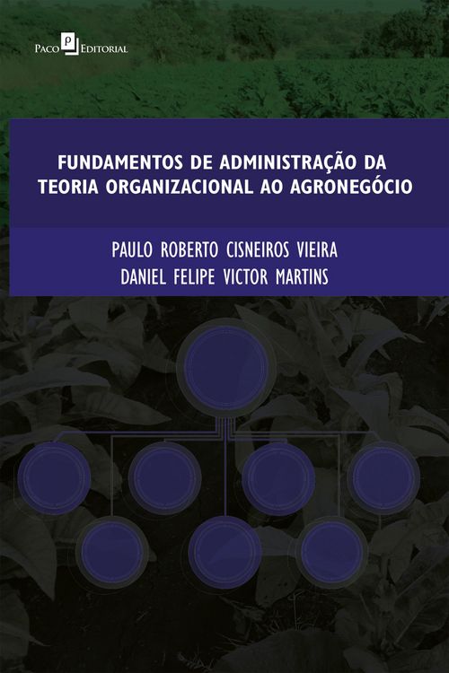 Produktbild: Fundamentos de administra&ccedil;&atilde;o da teoria organizacional ao agroneg&oacute;cio