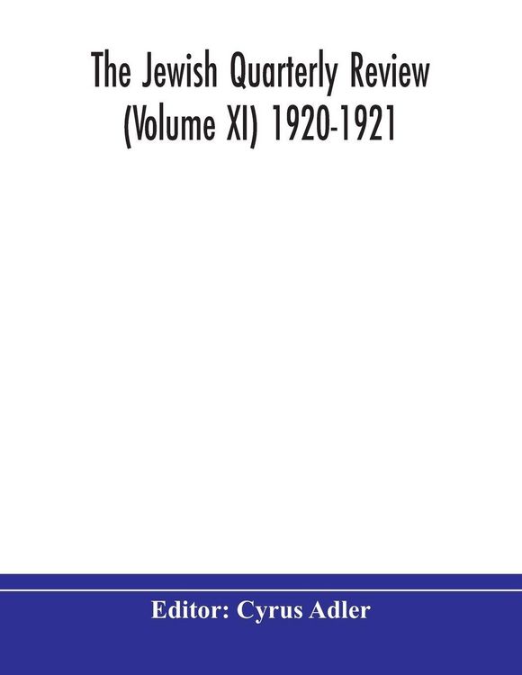 Produktbild: The Jewish Quarterly Review (Volume Xi) 1920-1921