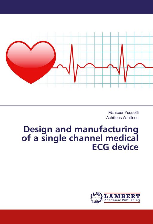 Produktbild: Design and manufacturing of a single channel medical ECG device