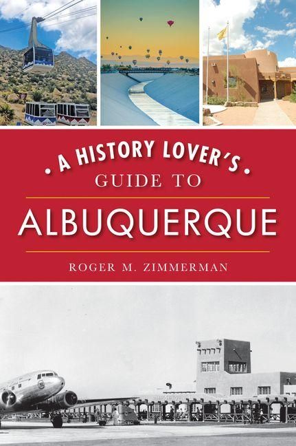 Produktbild: A History Lover's Guide to Albuquerque
