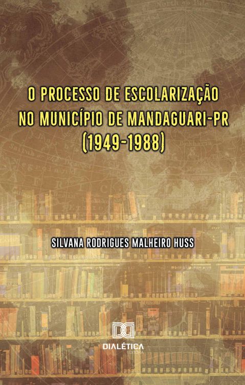 Produktbild: O processo de escolariza&ccedil;&atilde;o no munic&iacute;pio de Mandaguari-PR (1949-1988)