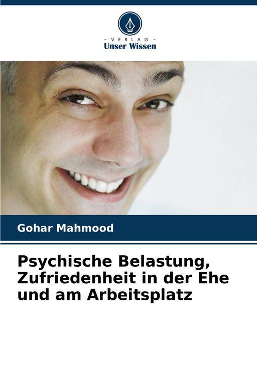 Produktbild: Psychische Belastung, Zufriedenheit in der Ehe und am Arbeitsplatz