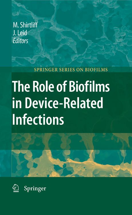 Produktbild: The Role of Biofilms in Device-Related Infections