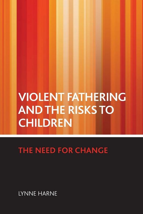 Produktbild: Violent fathering and the risks to children
