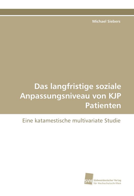 Produktbild: Das langfristige soziale Anpassungsniveau von KJP Patienten