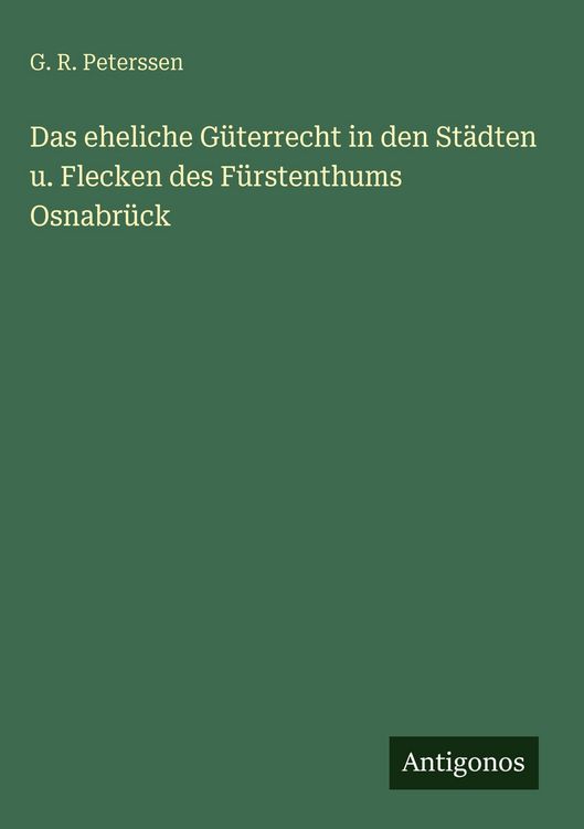 Produktbild: Das eheliche G&uuml;terrecht in den St&auml;dten u. Flecken des F&uuml;rstenthums Osnabr&uuml;ck