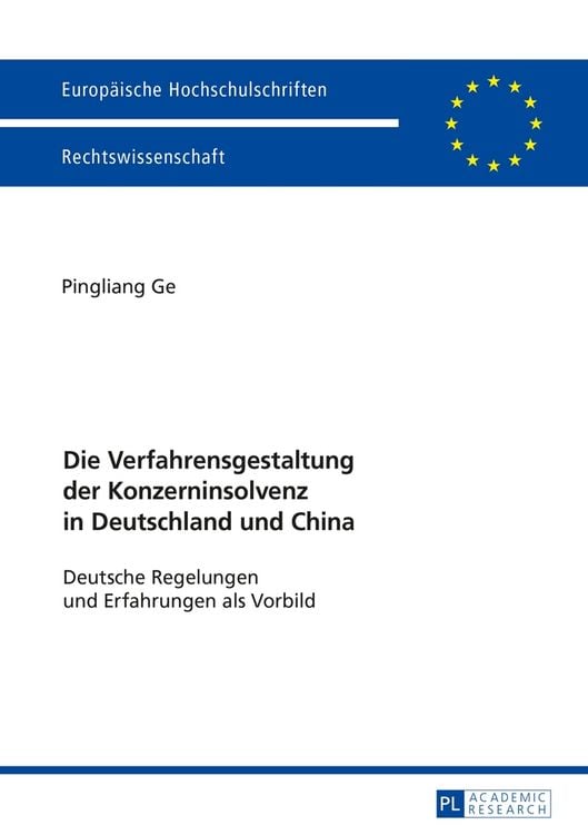 Produktbild: Die Verfahrensgestaltung der Konzerninsolvenz in Deutschland und China