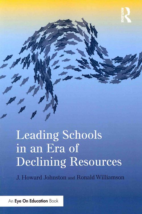 Produktbild: Leading Schools in an Era of Declining Resources