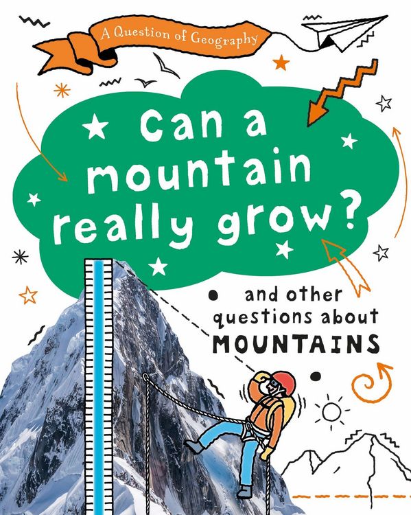 Produktbild: A Question of Geography: Can a Mountain Really Grow?