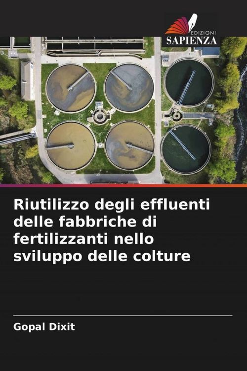 Produktbild: Riutilizzo degli effluenti delle fabbriche di fertilizzanti nello sviluppo delle colture
