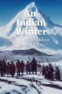 Produktbild: An Indian Winter or With the Indians in the Rockies