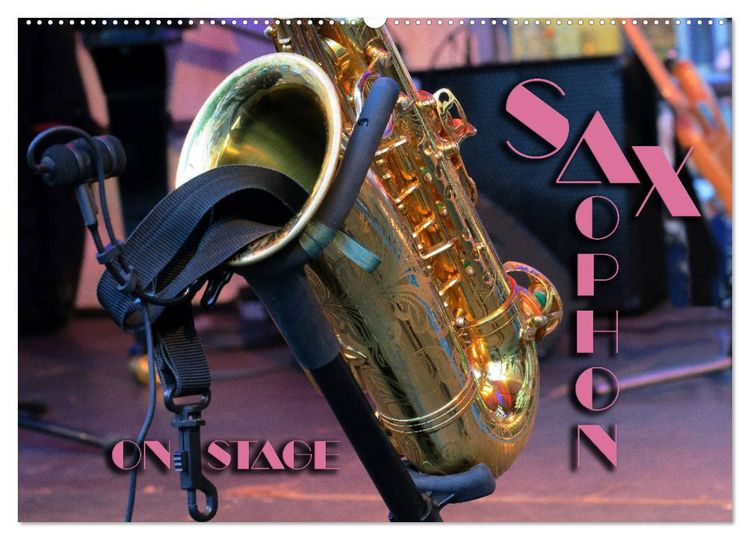 Produktbild: SAXOPHON - on stage (Wandkalender 2026 DIN A2 quer), CALVENDO Monatskalender