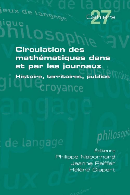 Produktbild: Circulation des math&eacute;matiques dans et par les journaux. Histoire, territoires, publics