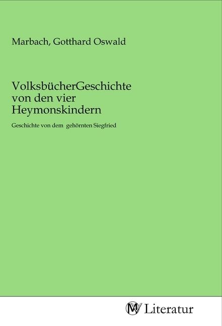 Produktbild: Volksb&uuml;cherGeschichte von den vier Heymonskindern