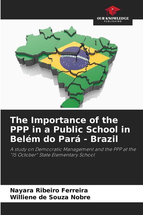 Produktbild: The Importance of the PPP in a Public School in Bel&eacute;m do Par&aacute; - Brazil