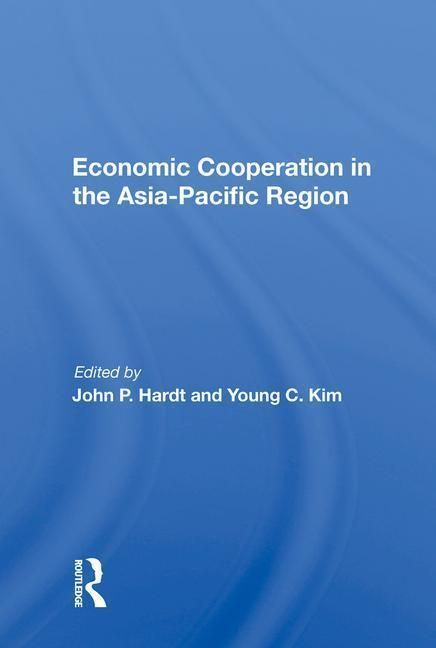 Produktbild: Hardt, J: Economic Cooperation In The Asia-pacific Region
