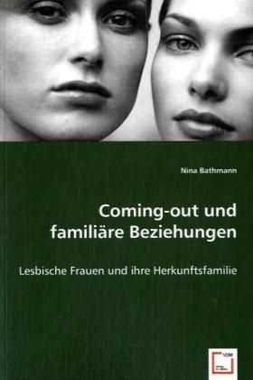 Produktbild: Bathmann, N: Coming-out und famili&auml;re Beziehungen