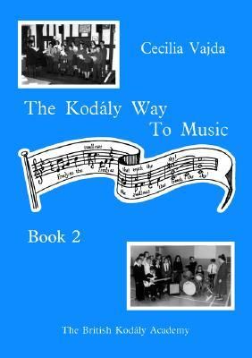 Produktbild: Kodaly Way To Music - Bk 2