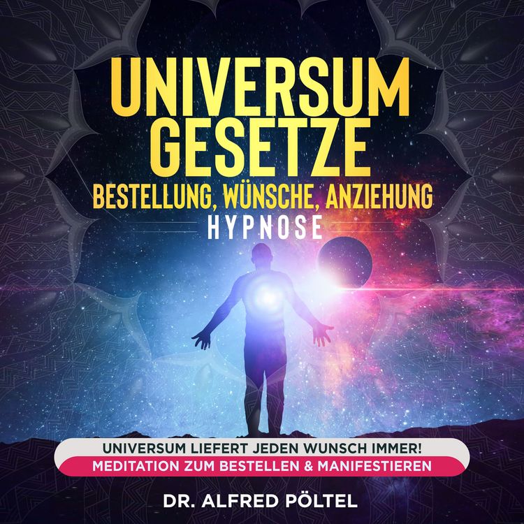 Produktbild: Universum Gesetze - Bestellung, W&uuml;nsche, Anziehung - Hypnose