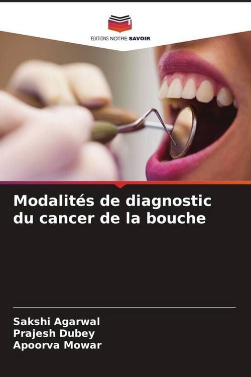 Produktbild: Modalit&eacute;s de diagnostic du cancer de la bouche