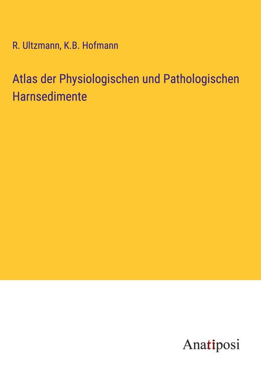 Produktbild: Atlas der Physiologischen und Pathologischen Harnsedimente
