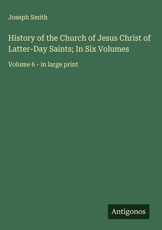 Produktbild: History of the Church of Jesus Christ of Latter-Day Saints; In Six Volumes