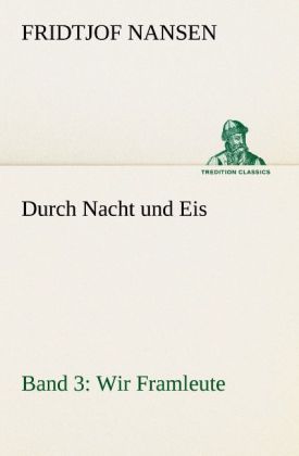 Produktbild: Durch Nacht und Eis - Band 3: Wir Framleute