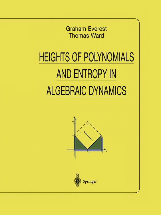 Produktbild: Heights of Polynomials and Entropy in Algebraic Dynamics