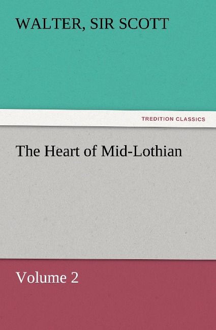 Produktbild: The Heart of Mid-Lothian, Volume 2